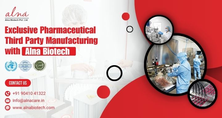 Alna biotech | Exclusive Pharmaceutical Third Party Manufacturing with Alna Biotech