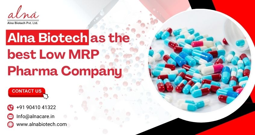 Alna biotech | Alna Biotech as the Best Low MRP Pharma Company