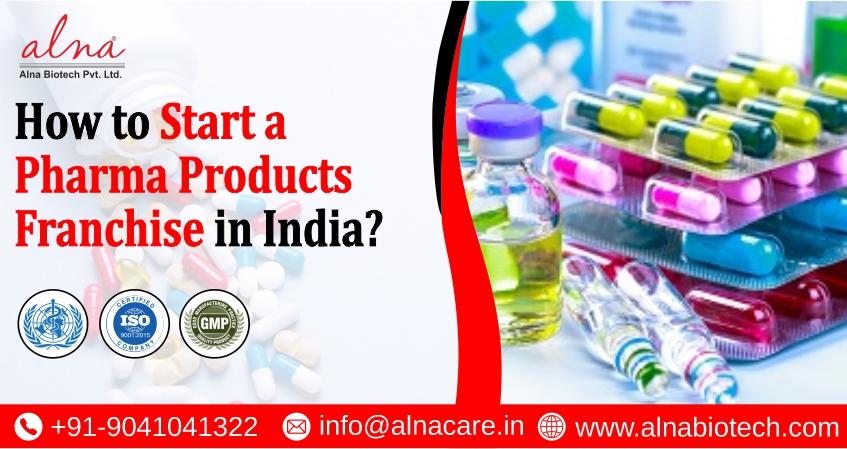 Alna biotech | How to Start a Pharma Products Franchise in India?