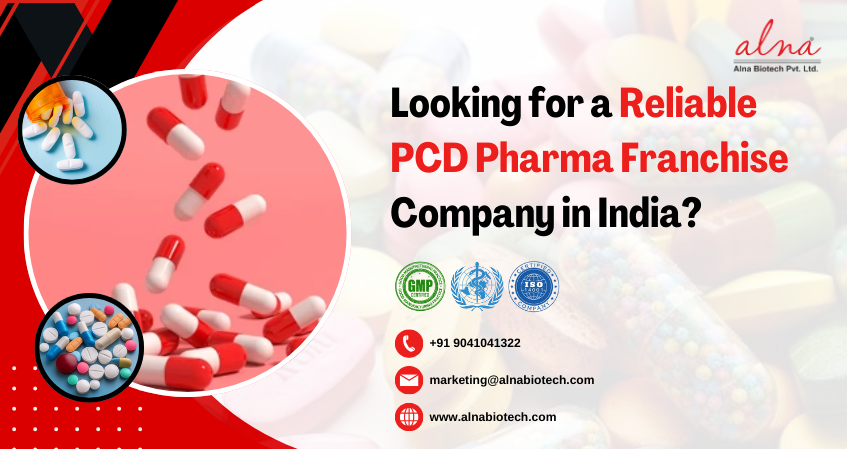 Alna biotech | Looking for a Reliable PCD Pharma Franchise Company in India?