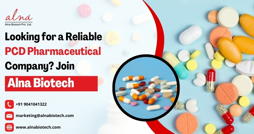 Alna biotech | Looking for a Reliable PCD Pharmaceutical Company? Join Alna Biotech